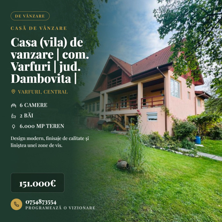 Casa (vila) de vanzare | com. Varfuri | jud. Dambovita | teren 6000 mp |